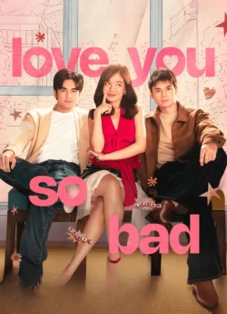 Love You So Bad
