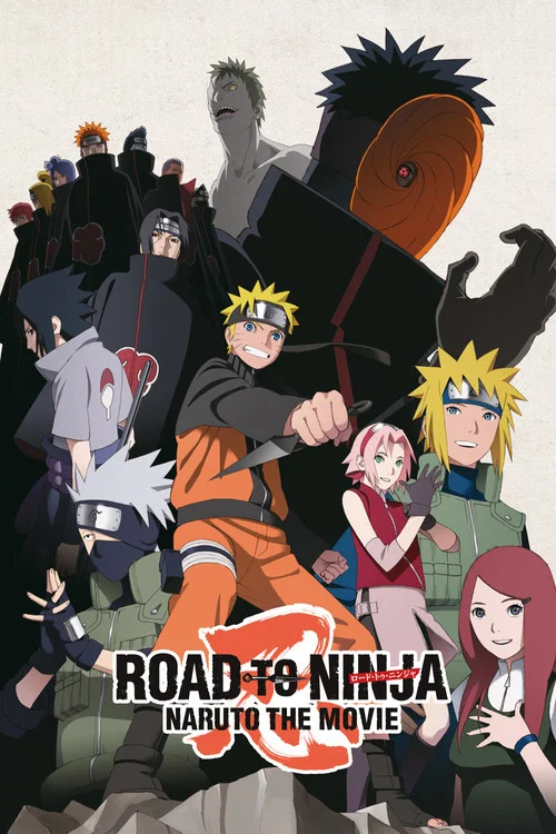 Road to Ninja: Naruto the Movie / Naruto Shippuden the Movie: Road to Ninja