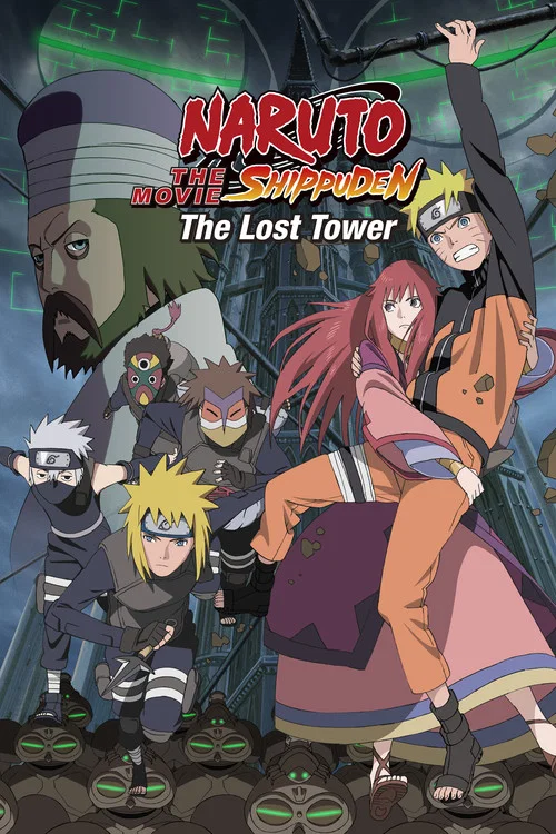Gekijouban Naruto Shippuuden: Za rosuto tawâ / Naruto Shippûden: The Lost Tower