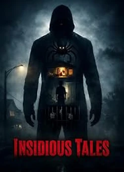 Insidious Tales